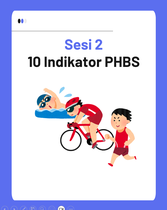 Sesi 2 : 10 Indikator PHBS